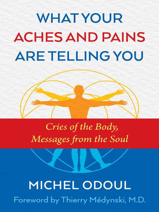 Title details for What Your Aches and Pains Are Telling You by Michel Odoul - Available
